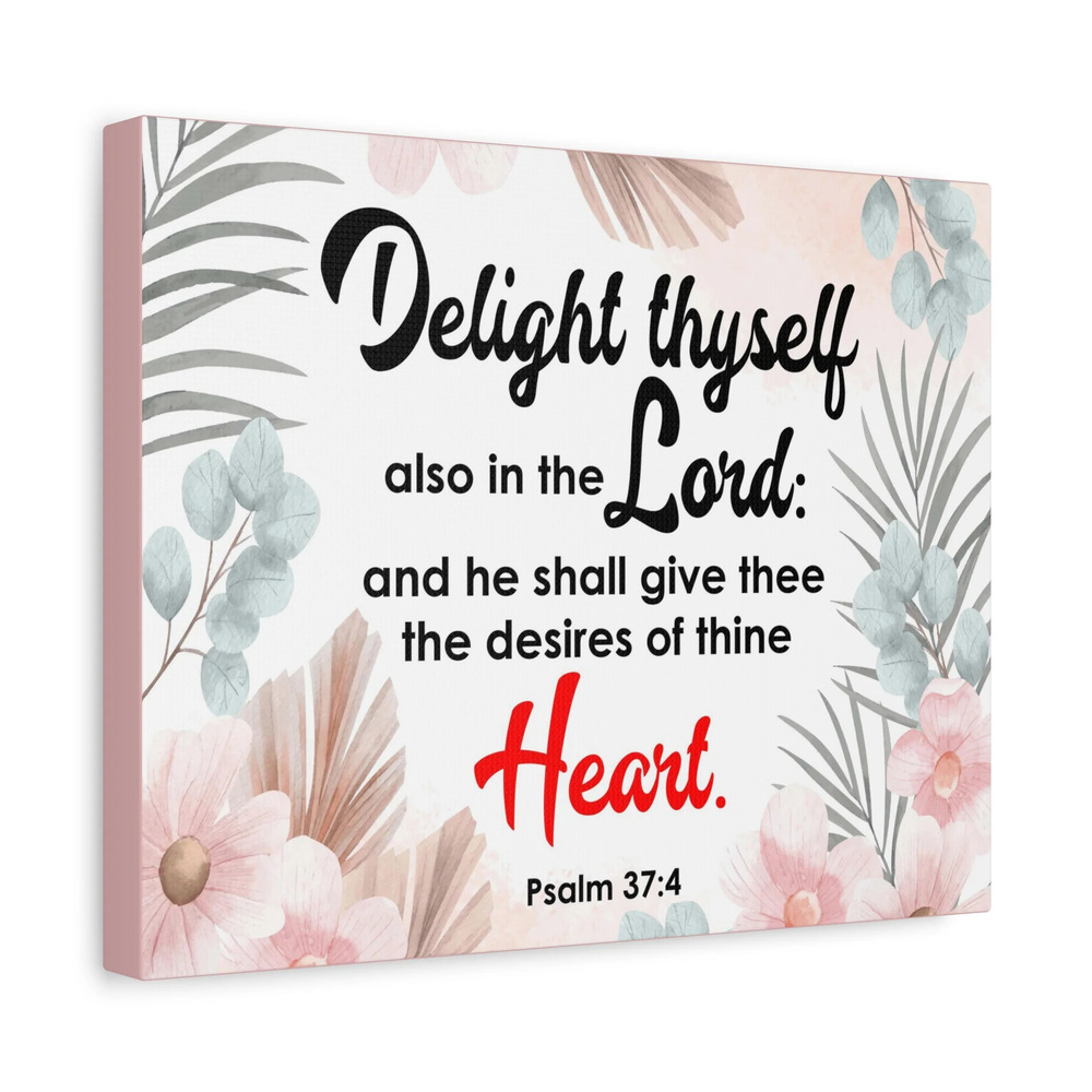 Scripture Canvas Delight Thyself Psalm 37:4 Wall Art Bible Verse Print Ready to